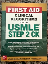 First Aid Clinical Algorithms for the USMLE Step 2 CK by Linda Jiang and...