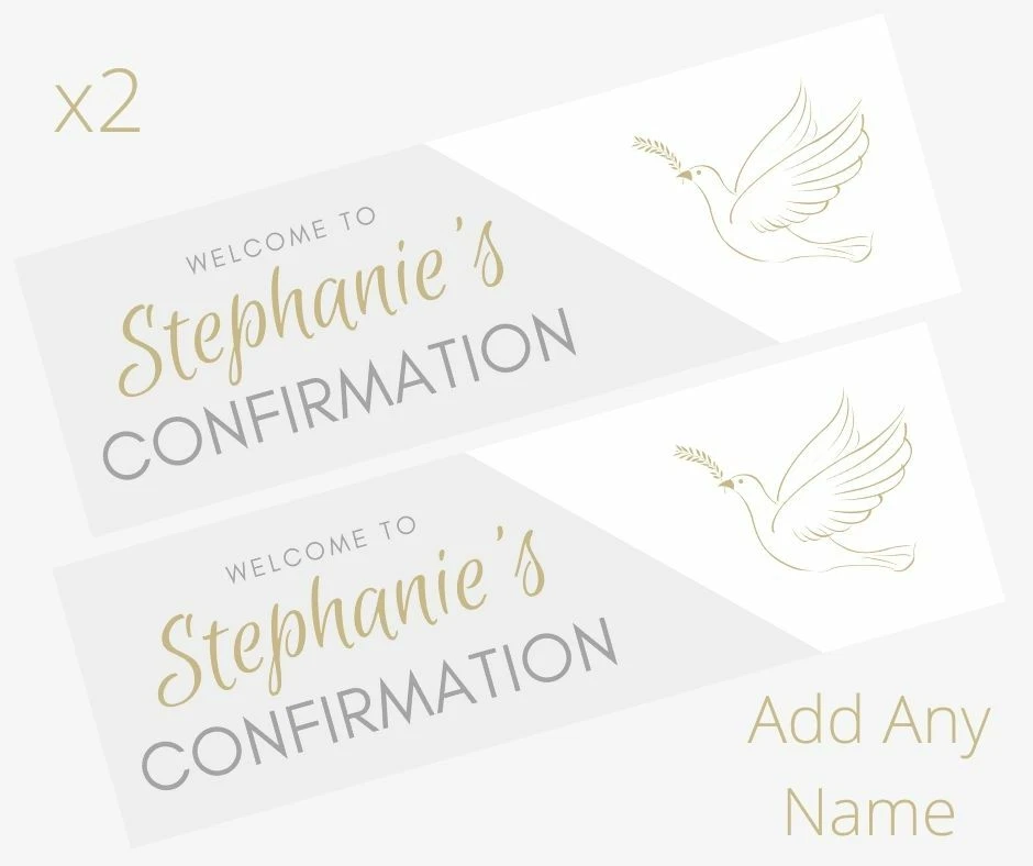 2 x Personalised CONFIRMATION Banners Large 900 x 300 ADD NAME & ANY DATE Dove