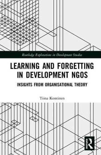 Learning and Forgetting in Development NGOs - 9781138089808