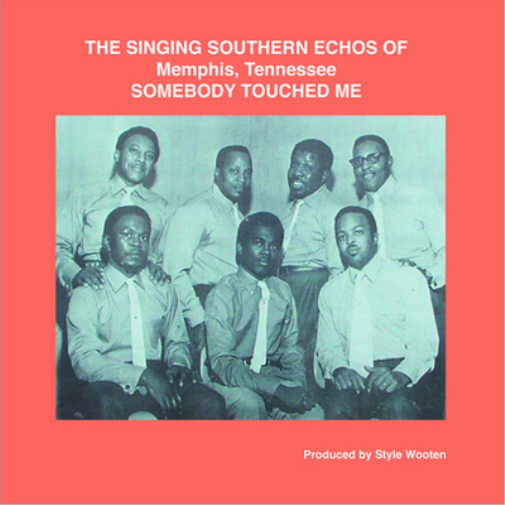 The Singing Southern Echoes of Memphis, Tennessee Somebody Touched Me (Vinyl)