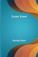 Leone Leoni George Sand Taschenbuch FranzöSisch 2025 Alpha Edition