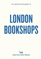 James Manning (U. A.) | An Opinionated Guide To London Bookshops | Taschenbuch