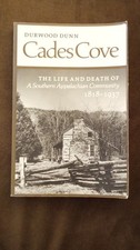 Cades Cove: The Life and Death Paperback by Durwood Dunn Appalachian History