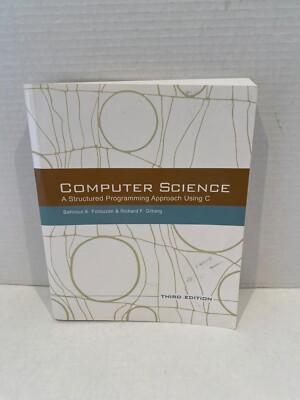 Computer Science: A Structured Programming Approach Using C, Trade Paperback