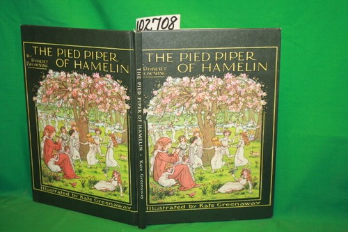 The Pied Piper of Hamelin by Robert Browning The Pied Piper of Hamelin by Robert Browning