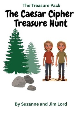 The Treasure Pack: The Caesar Cipher Treasure Hunt by Suzanne Lord Paperback Boo