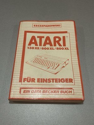Atari für Einsteiger 130XE 600XL 800XL Data Becker Buch