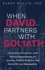 When David Partners with Goliath: The Guide to Successful Joint Venture Developm