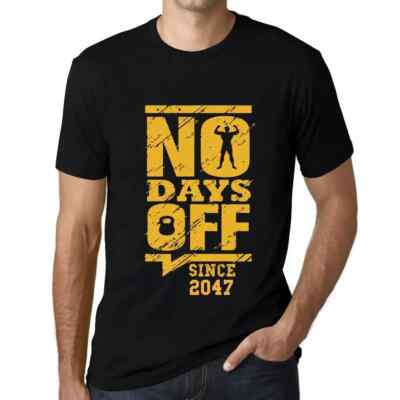 Herren Grafik T-Shirt Keine freien Tage seit 2047   No Days Off Since 2047