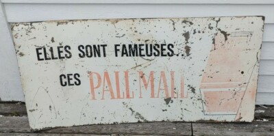 Pall Mall Cigarettes French Vintage Metal Sign Scarce Elles Sont Fameuses Ces