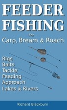 Richard Blackburn Feeder Fishing for Carp Bre...