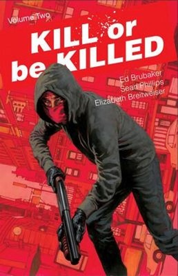 Kill or Be Killed Volume 2 Paperback Ed Brubaker