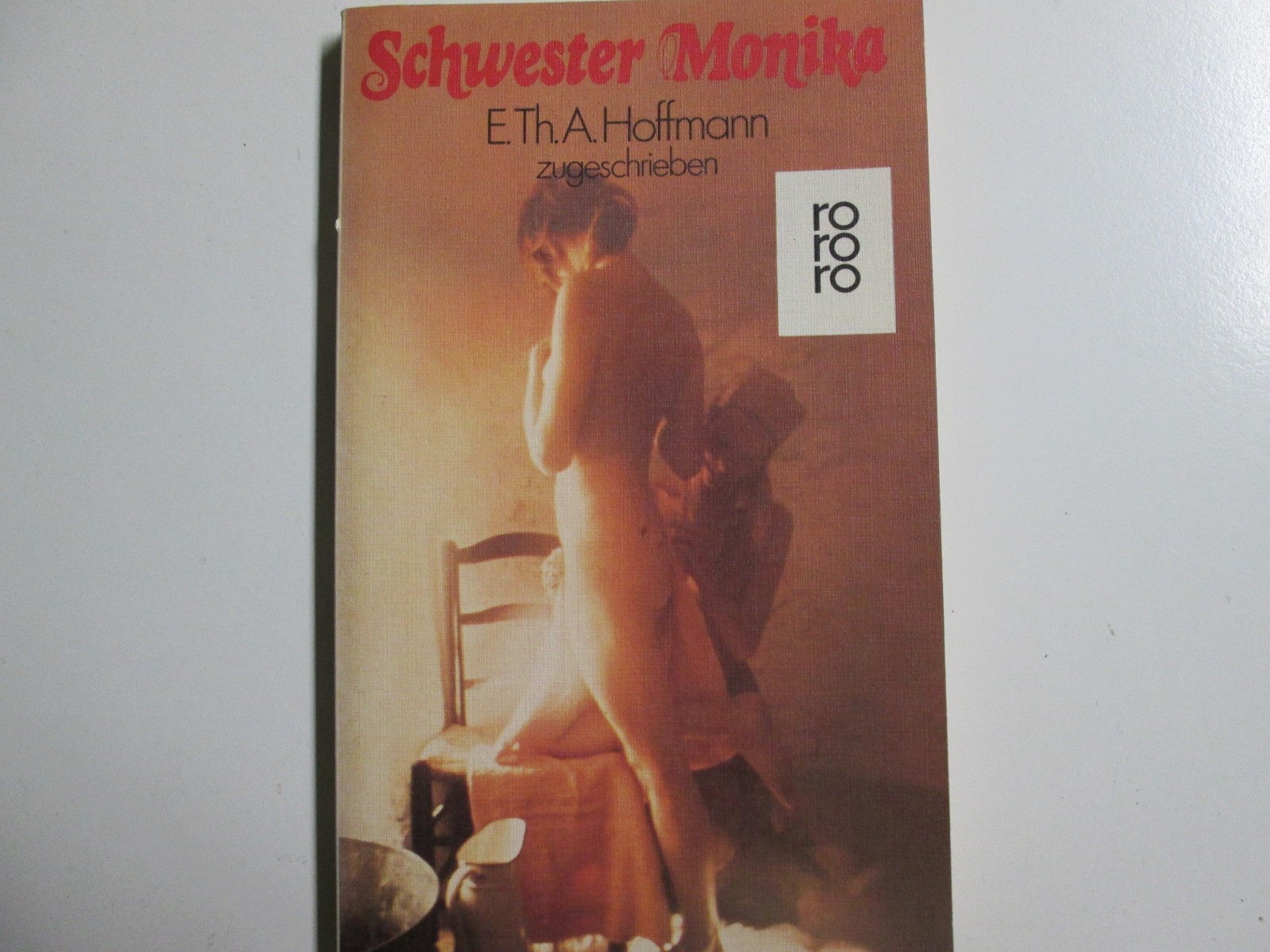 E. Th. A. Hoffmann (zugeschrieben): Schwester Monika. Rowohlt Taschenbuch 1981 - E.T.A. Hoffmann (zugeschrieben)