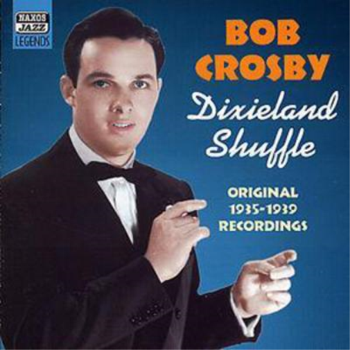 Bob Crosby Dixieland Shuffle (CD) Album