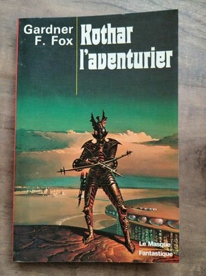Gardner F. Fox - Kothar Der Abenteurer / Die Fantastische Maske 1976