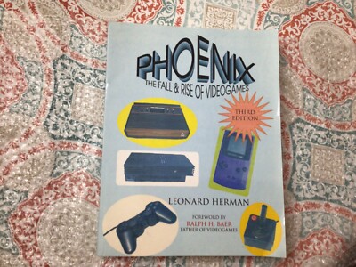 Phoenix: The Fall & Rise of Video Games (3rd Edition) By Leonard Herman