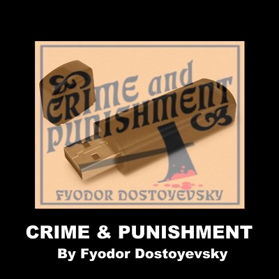 CRIME & PUNISHMENT BY FYODOR DOSTOYEVSKY ON A USB FLASH DRIVE!