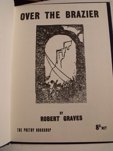 Robert Graves OVER THE BRAZIER Re-Issue 1975 FE hc FIRST BOOK of POETRY