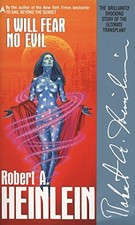 I WILL FEAR NO EVIL By Robert A. Heinlein *Excellent Condition*