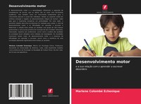 Desenvolvimento Motor E A Sua RelaçãO Com O Aprender A Escrever Desordens Buch