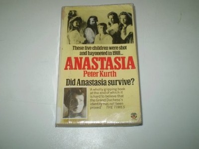 Anastasia: Life of Anna Anderson, Kurth, Peter