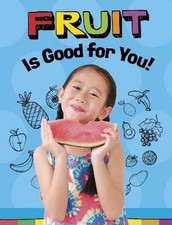 Fruits Are Good for You!, Gloria Koster, Paperbac