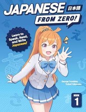 Japanese from Zero! 1: - Paperback, by George...