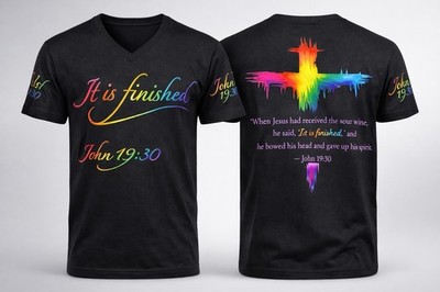 It Is Finished John 19:30 T-Shirt Made By Inspired by Devine Love  