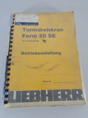 Operating Instructions / Manual Liebherr Tower Crane 20 SE Stand 09/1984