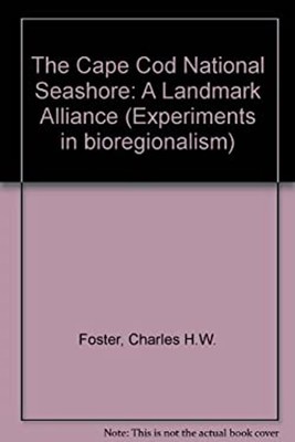 The Cape COD National Seashore: A Sehenswürdigkeit Alliance Charles H.W