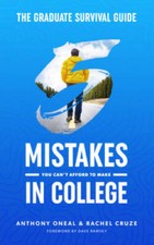 The Graduate Survival Guide: 5 Mistakes You Can't Afford To Make In  - GOOD