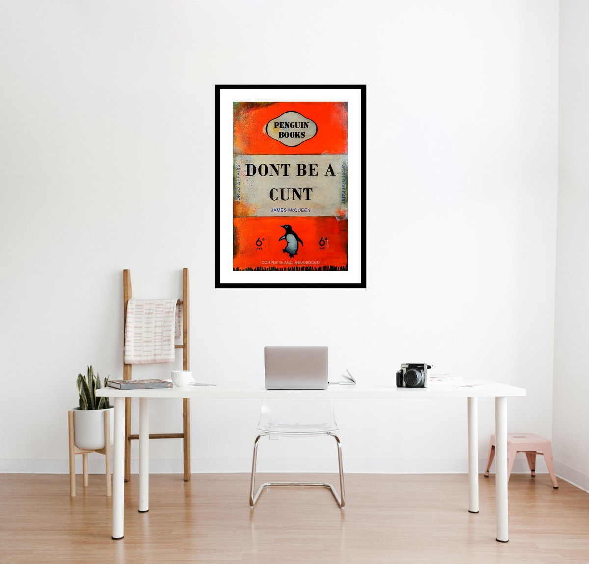 James McQueen - Don't Be A Cunt, Giclee Print, Contempary Art