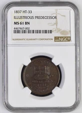 1837 NGC MS61BN HT-33 Illustrious Predecessor Political Hard Times Token Turtle