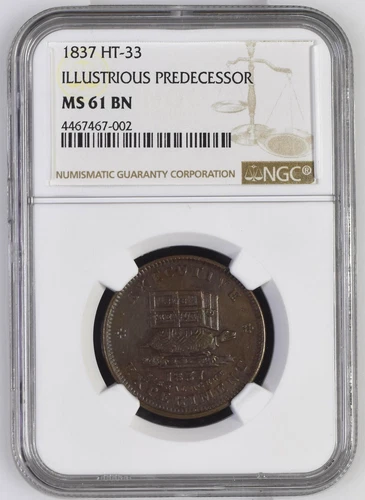 1837 NGC MS61BN HT-33 Illustrious Predecessor Political Hard Times Token Turtle