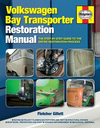 Volkswagen Bay Transporter Restoration Manual by Fletcher Gil... - 9780857332455