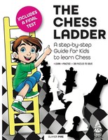 The Chess Ladder | A Step-By-Step Guide For Kids To Learn Chess | Olivier Pire