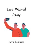 Love Washed Away David Robinson Taschenbuch Englisch 2024 Ean 9789908002675