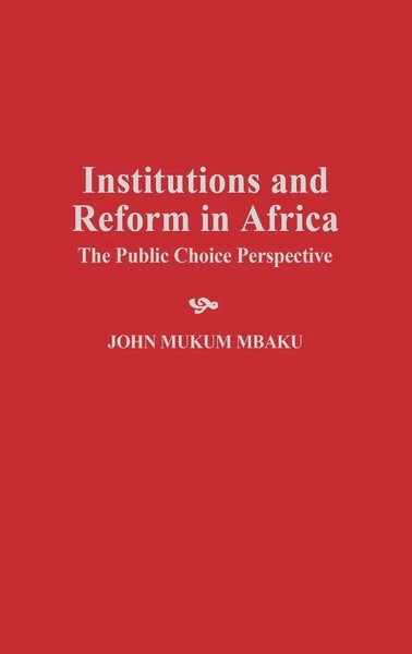 John Mukum Mbaku (U. A.) | Institutions And Reform In Africa | Buch | Englisch-image