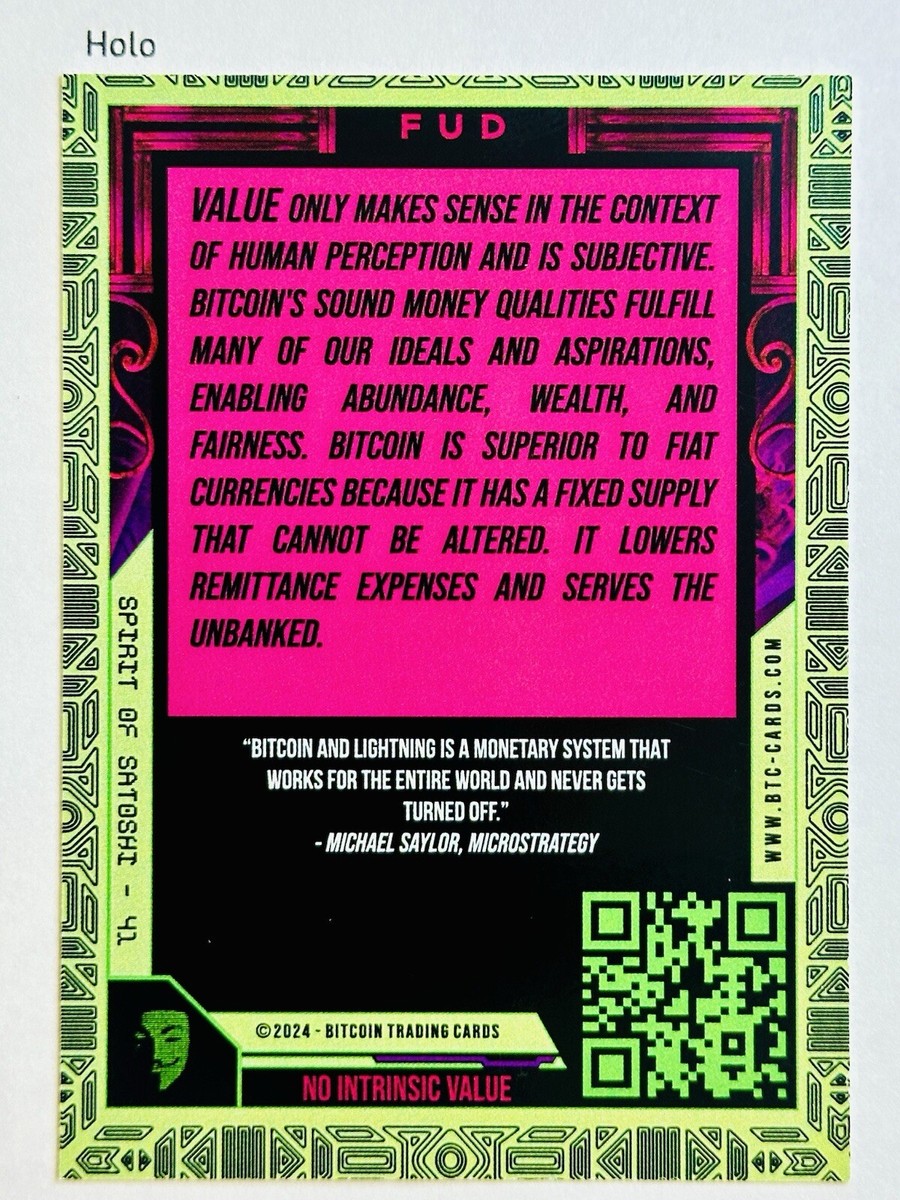 NO INTRINSIC VALUE #41 2024 Bitcoin Trading Cards Spirit Of Satoshi HOLO  /445