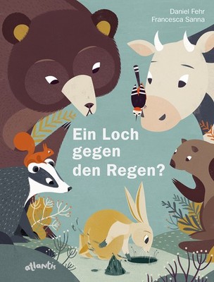 Ein Loch gegen den Regen? | Daniel Fehr | deutsch