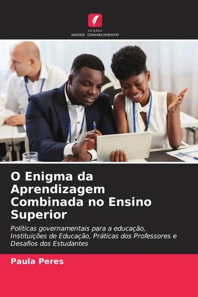 Paula Peres | O Enigma Da Aprendizagem Combinada No Ensino Superior | Buch-image