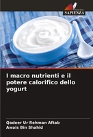 Qadeer Ur Rehman Aftab (U. A.) | I Macro Nutrienti E Il Potere Calorifico...