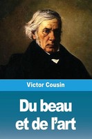 Du Beau Et De L'art Victor Cousin Taschenbuch FranzöSisch 2024 Prodinnova
