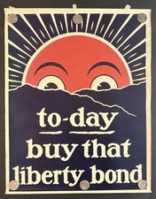 Original WWI US Poster 'To-day Buy That Liberty Bond' Liberty Bond Propaganda