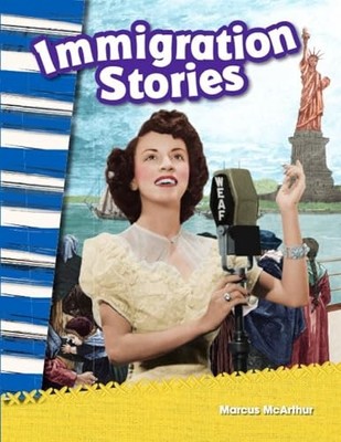 Immigration Stories (Social Studies Readers : Content and Literacy) - paperb...