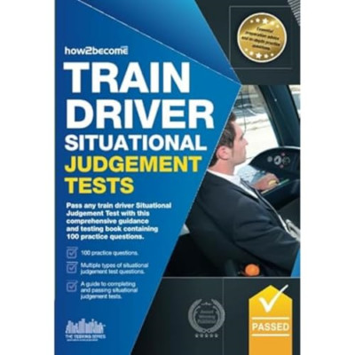 Train Driver Situational Judgement Tests: 100 Practice  - Paperback NEW How2beco