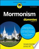Mormonism For Dummies by Christopher Kimball Bigelow