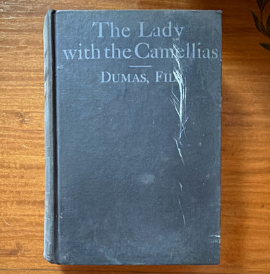 Alexandre Dumas fils The Lady with the Camellias (Camille) Hardcover Inscribed