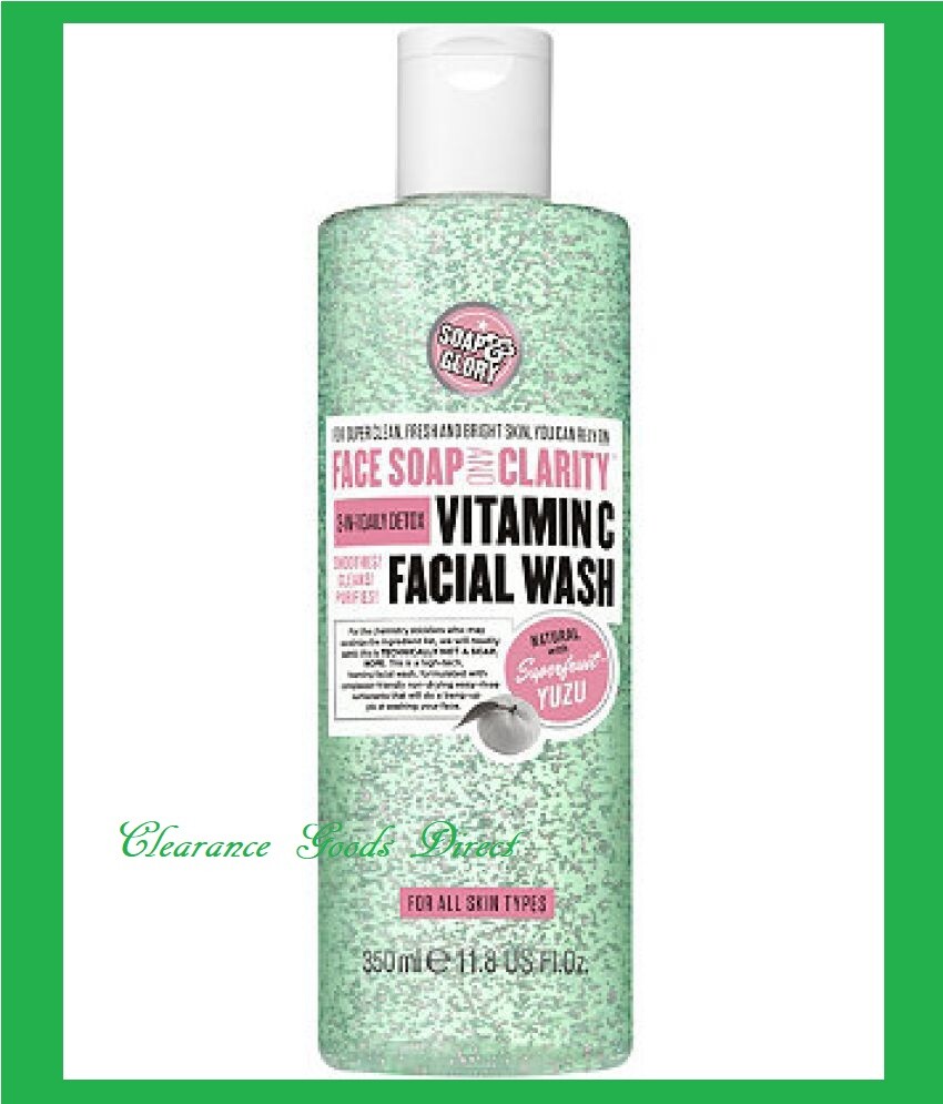 Soap And & Glory Face Wash Facial Wash Clarity Vitamin C 350ml 5045096596797 eBay