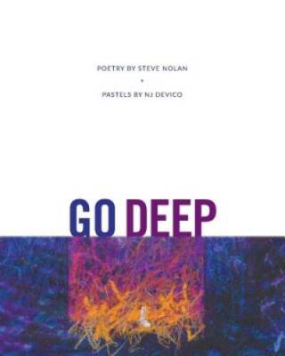 Go Deep - Paperback By Nolan, Steve - GOOD